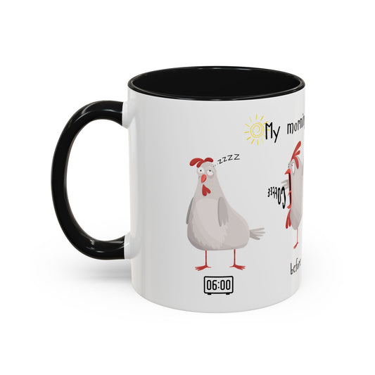 Coffee Mug – 11oz Morning Routine Chicken