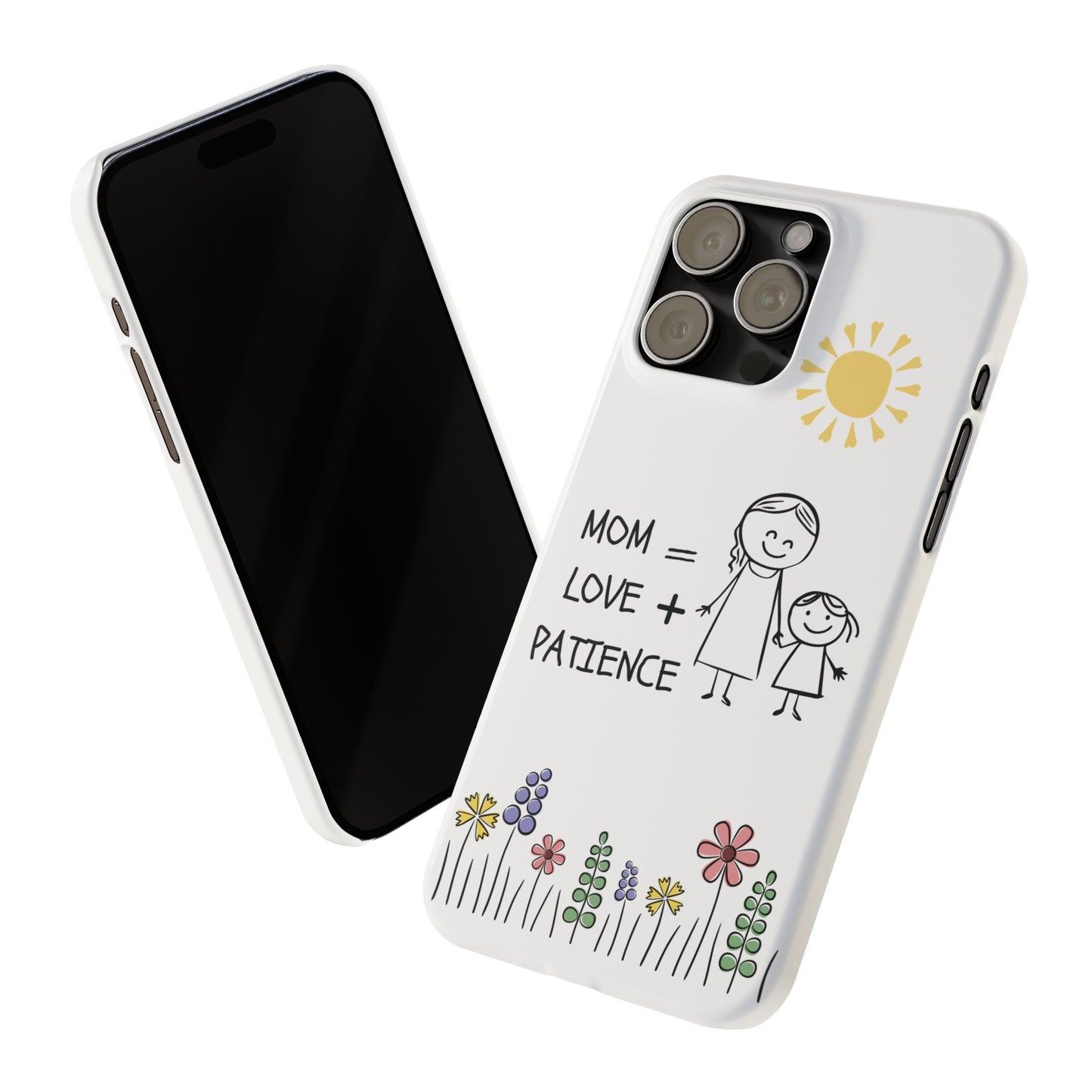 Mom Love Patience - Phone Cases