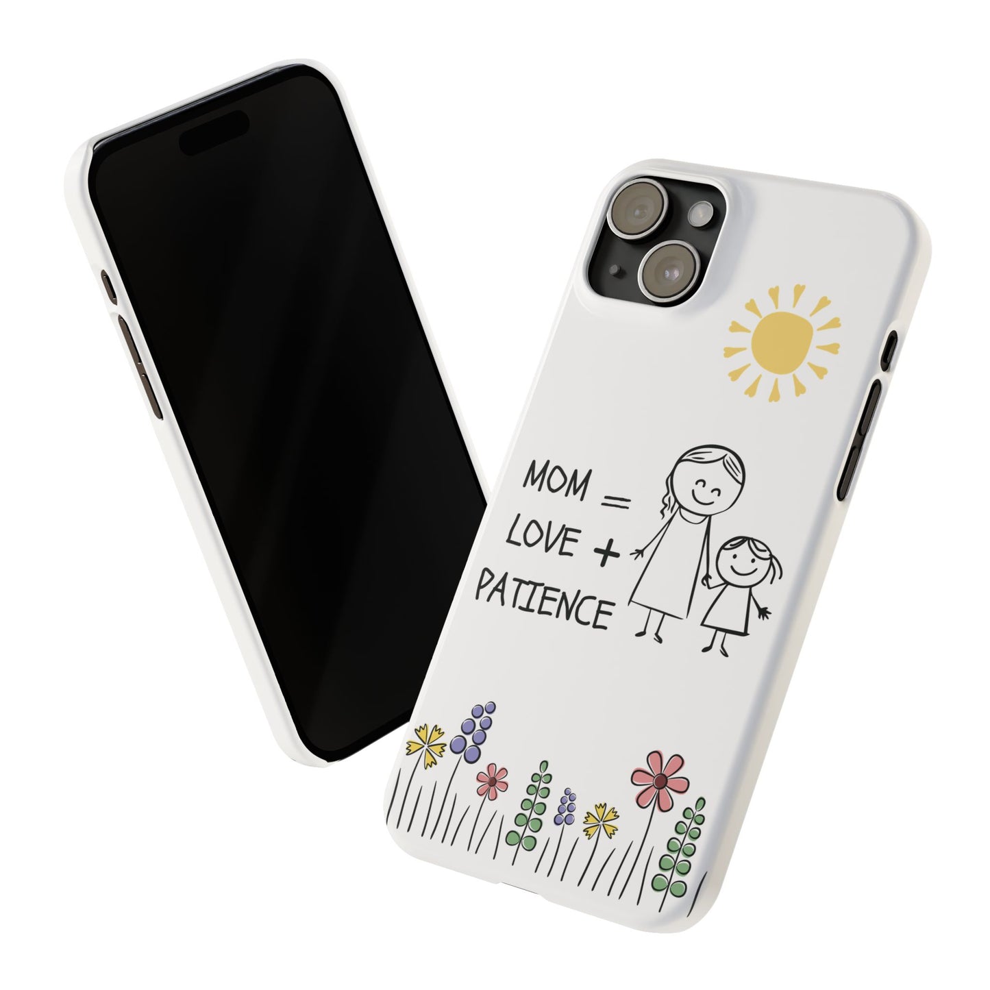 Mom Love Patience - Phone Cases