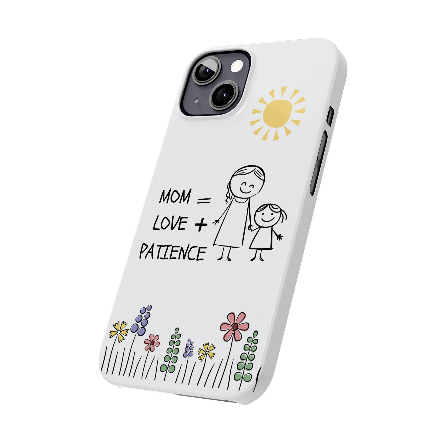 Mom Love Patience - Phone Cases