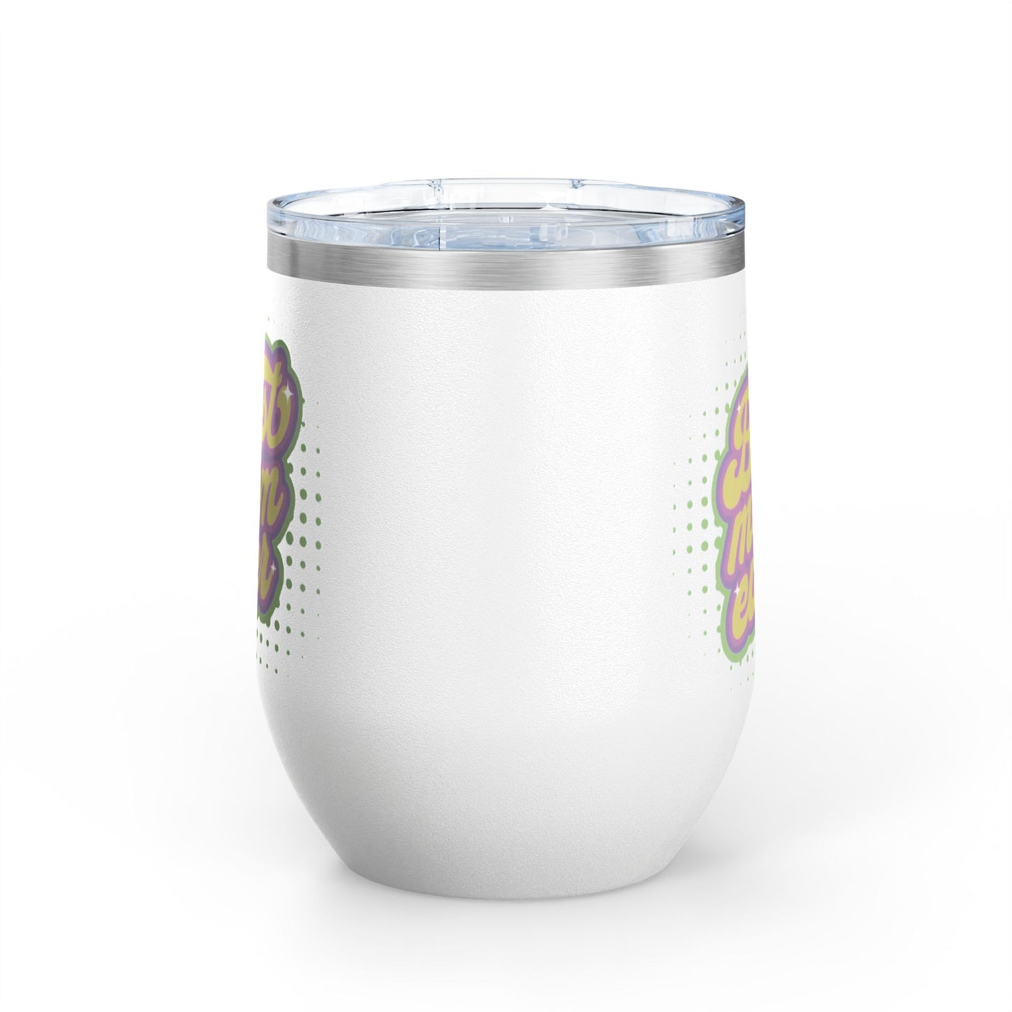 Best Mom Ever - Tumbler, 12oz