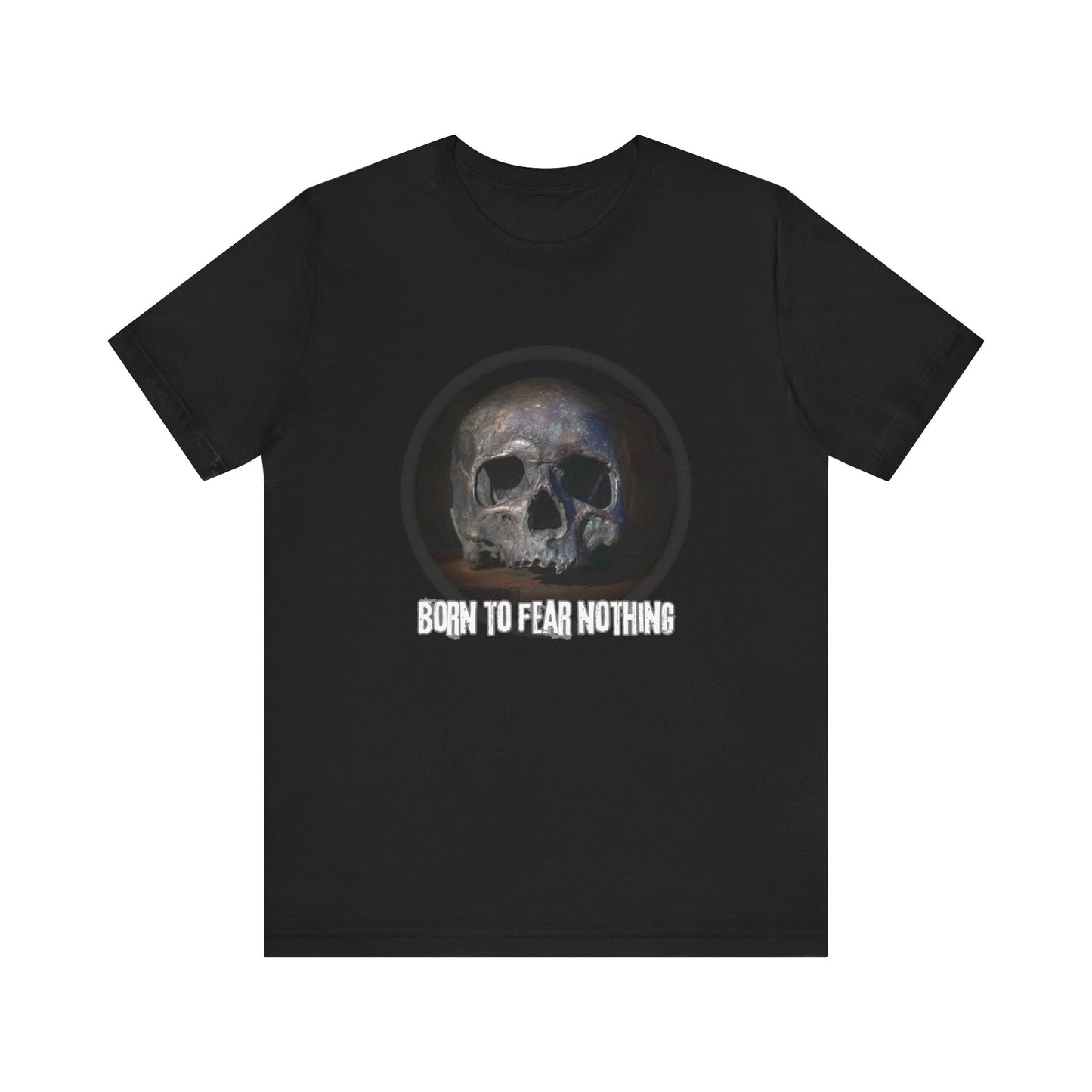 T-Shirt - Born to Fear Nothing Skull