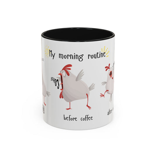 Coffee Mug – 11oz  Morning Routine Chicken