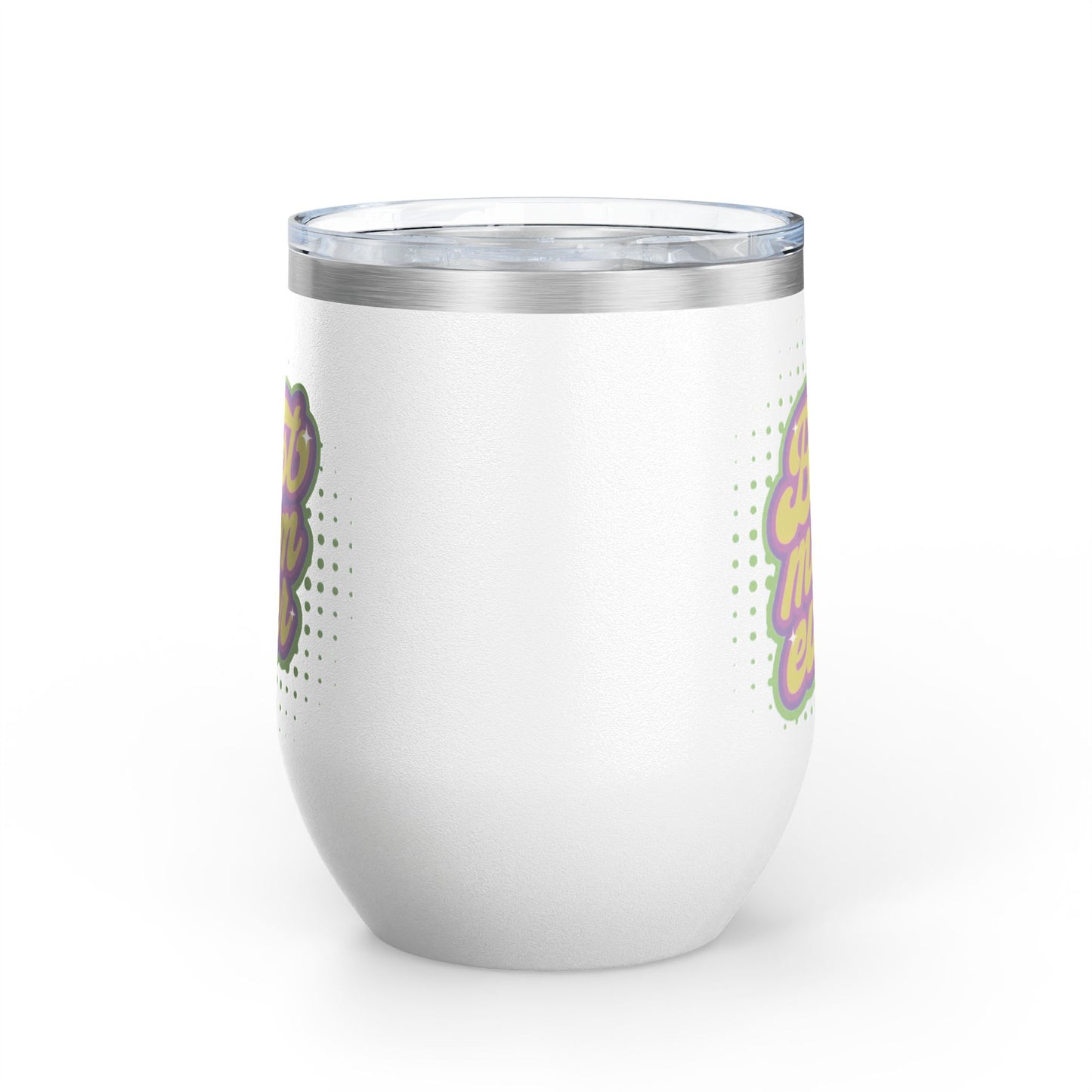 Best Mom Ever - Tumbler, 12oz
