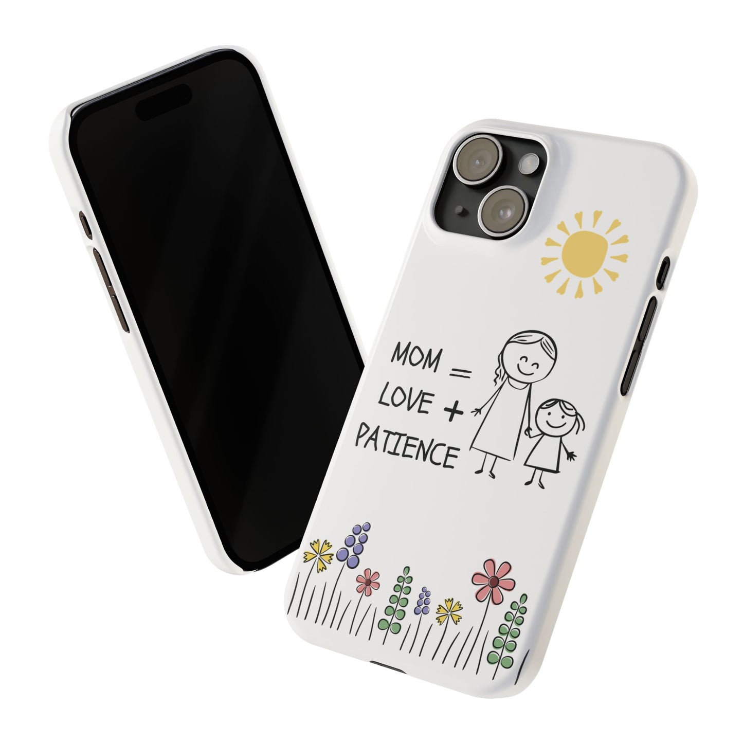 Mom Love Patience - Phone Cases