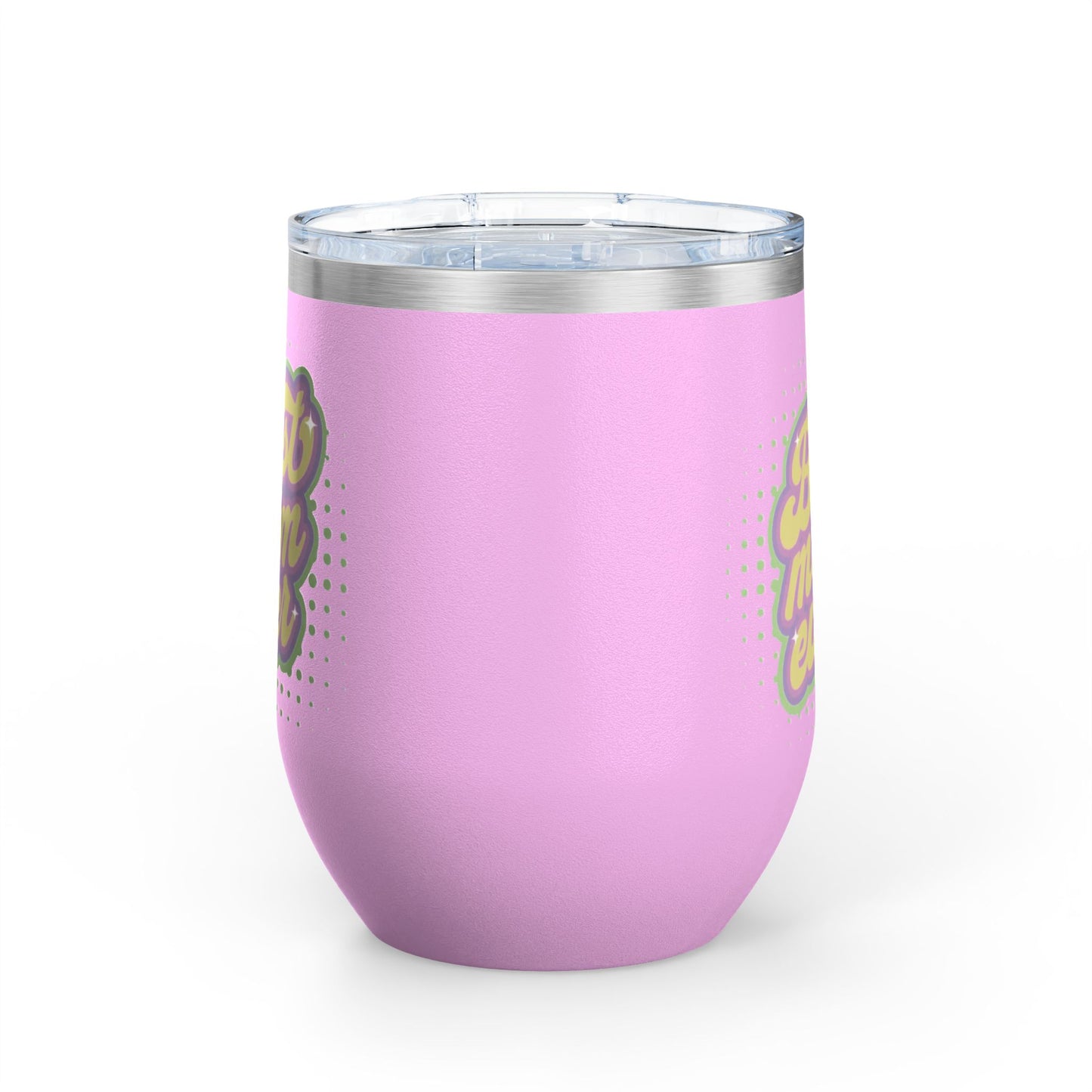 Best Mom Ever - Tumbler, 12oz