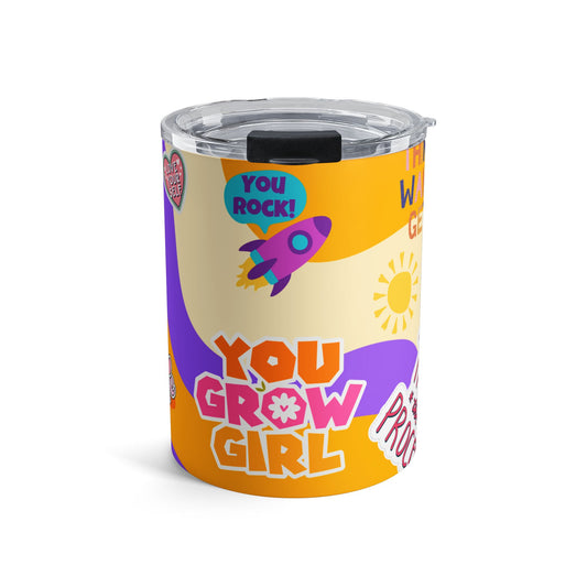 Tumbler 10oz - You Grow Girl