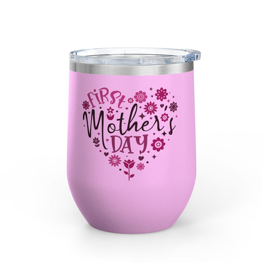 First mothers day Tumbler, 12oz