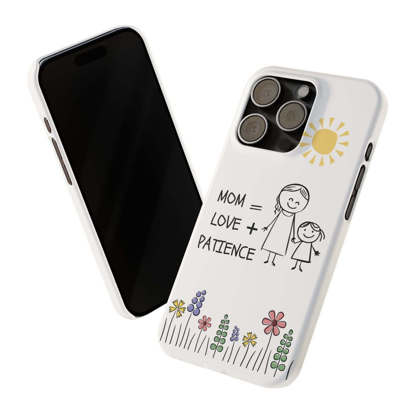 Mom Love Patience - Phone Cases